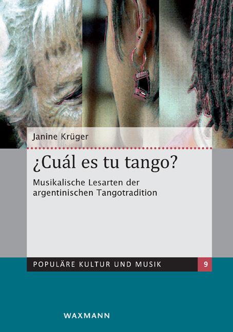 Cover-Bild ¿Cuál es tu tango? Musikalische Lesarten der argentinischen Tangotradition