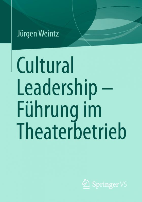 Cover-Bild Cultural Leadership – Führung im Theaterbetrieb