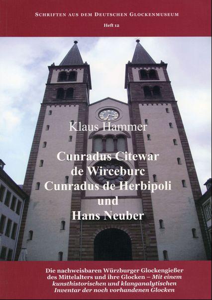 Cover-Bild Cunradus Citewar de Wirceburc, Cunradus de Herbipoli und Hans Neuber