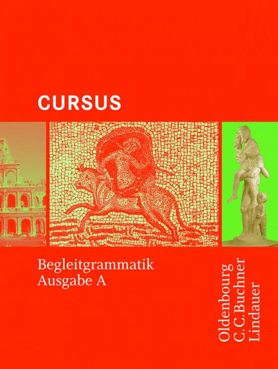 Cover-Bild Cursus - Ausgabe A / Cursus A - Bisherige Ausgabe Begleitgrammatik