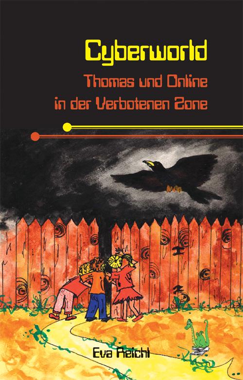 Cover-Bild Cyberworld - Thomas und Online in der Verbotenen Zone