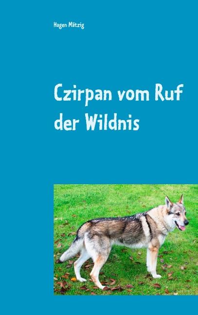 Cover-Bild Czirpan vom Ruf der Wildnis