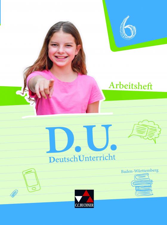 Cover-Bild D.U. – DeutschUnterricht - Baden-Württemberg / D.U. Baden-Württemberg AH 6