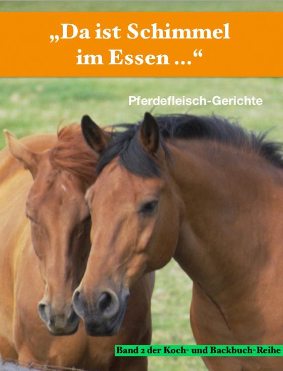 Cover-Bild „Da ist Schimmel im Essen …“