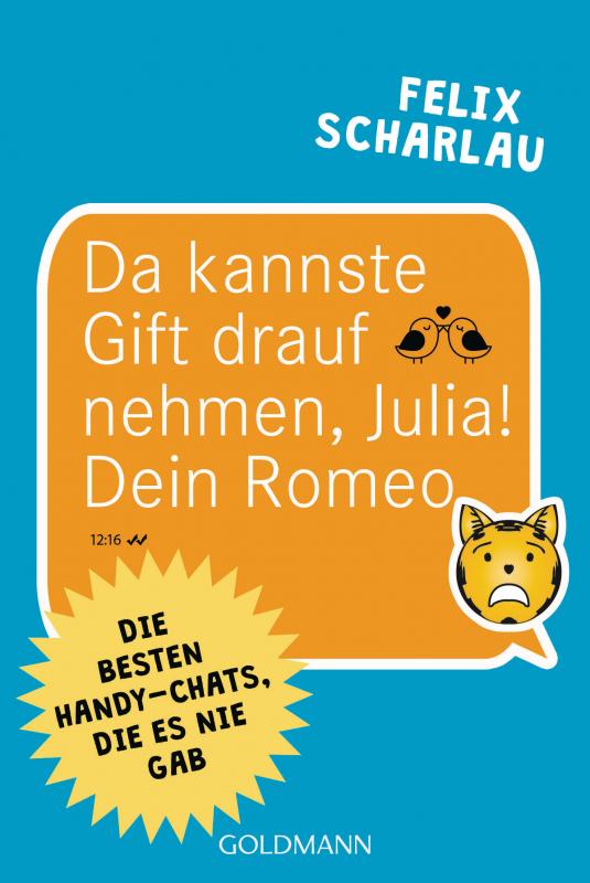 Cover-Bild Da kannste Gift drauf nehmen, Julia! Dein Romeo