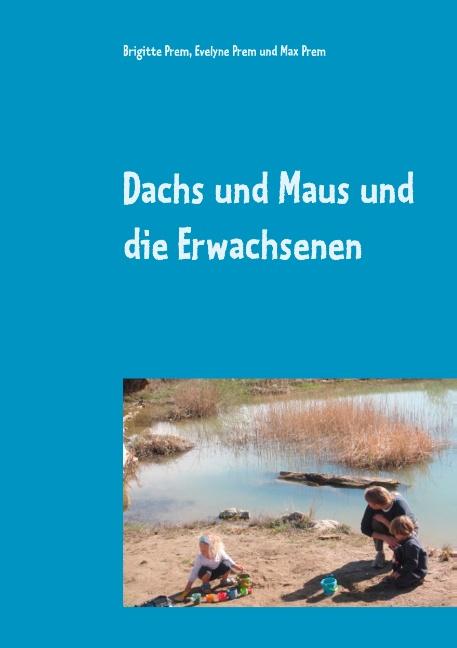 Cover-Bild Dachs und Maus und die Erwachsenen