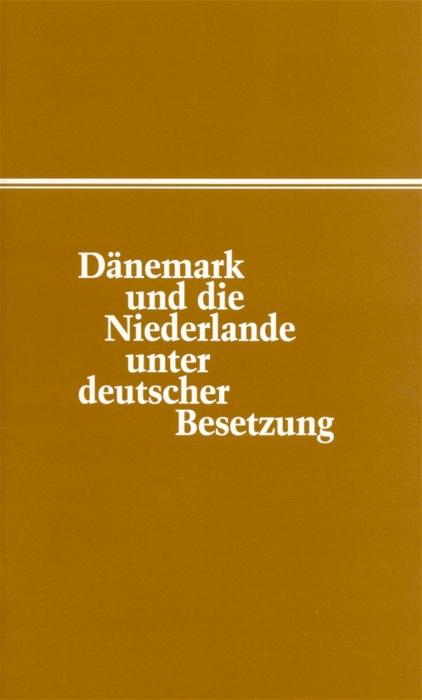 Cover-Bild Dänemark und die Niederlande unter deutscher Besetzung