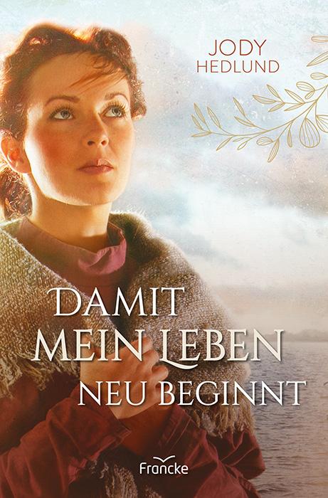 Cover-Bild Damit mein Leben neu beginnt