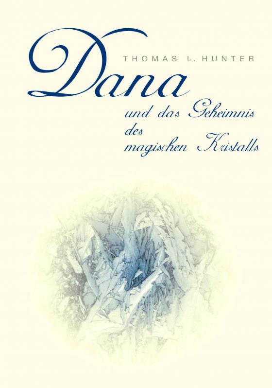 Cover-Bild Dana und das Geheimnis des magischen Kristalls