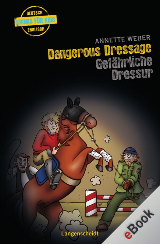 Cover-Bild Dangerous Dressage - Gefährliche Dressur