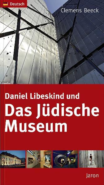 Cover-Bild Daniel Libeskind und Das Jüdische Museum