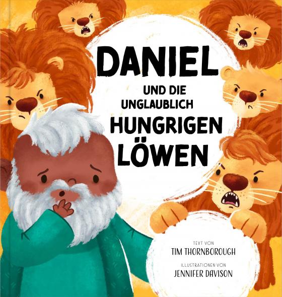 Cover-Bild Daniel und die unglaublich hungrigen Löwen