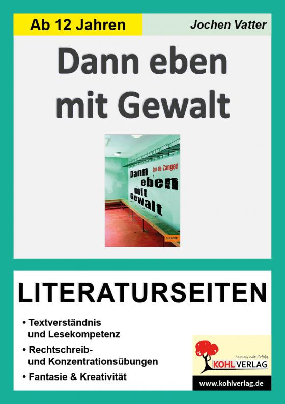 Cover-Bild Dann eben mit Gewalt - Literaturseiten