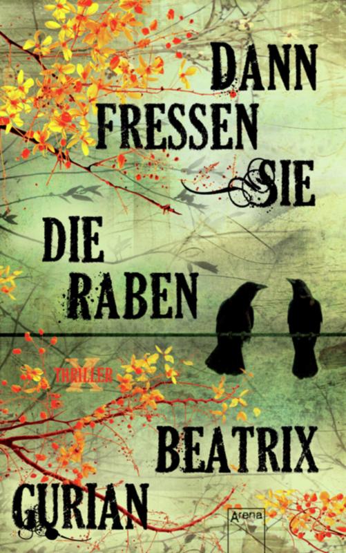 Cover-Bild Dann fressen sie die Raben