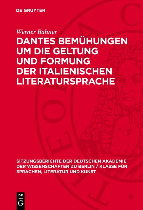 Cover-Bild Dantes Bemühungen um die Geltung und Formung der italienischen Literatursprache