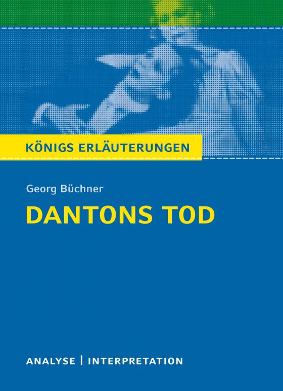 Cover-Bild Dantons Tod von Georg Büchner. Königs Erläuterungen.