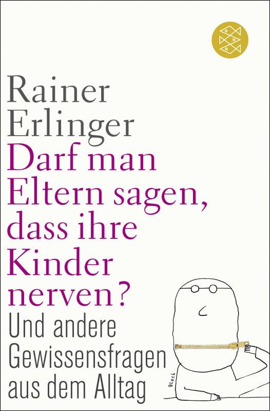 Cover-Bild Darf man Eltern sagen, dass ihre Kinder nerven?