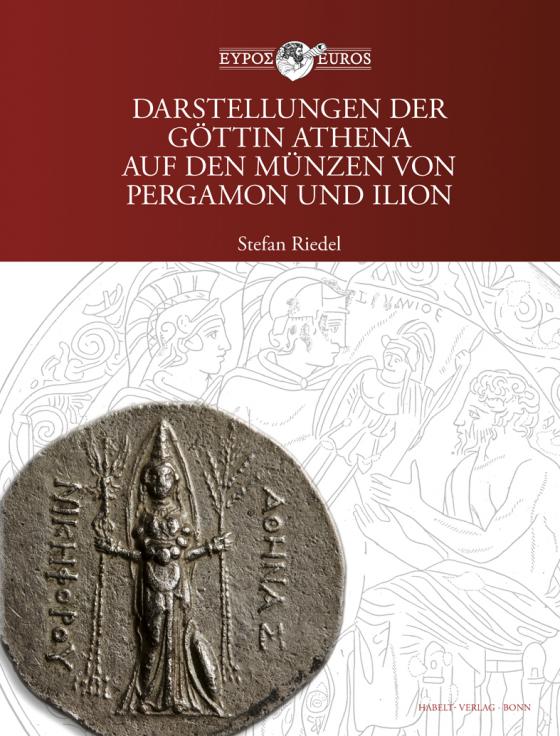 Cover-Bild Darstellungen der Göttin Athena auf den Münzen von Pergamon und Ilion