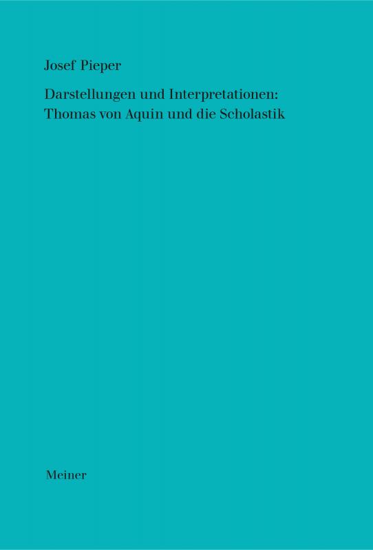 Cover-Bild Darstellungen und Interpretationen: Thomas von Aquin und die Scholastik