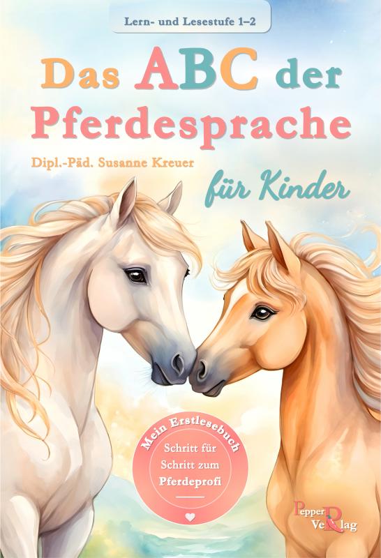 Cover-Bild Das ABC der Pferdesprache für Kinder