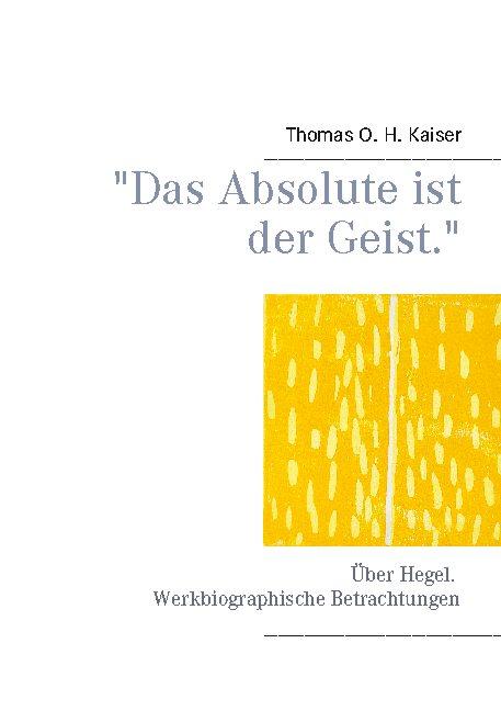 Cover-Bild "Das Absolute ist der Geist."