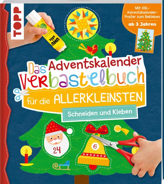 Cover-Bild Das Adventskalender-Verbastelbuch für die Allerkleinsten. Schneiden und Kleben. Mit XXL-Poster