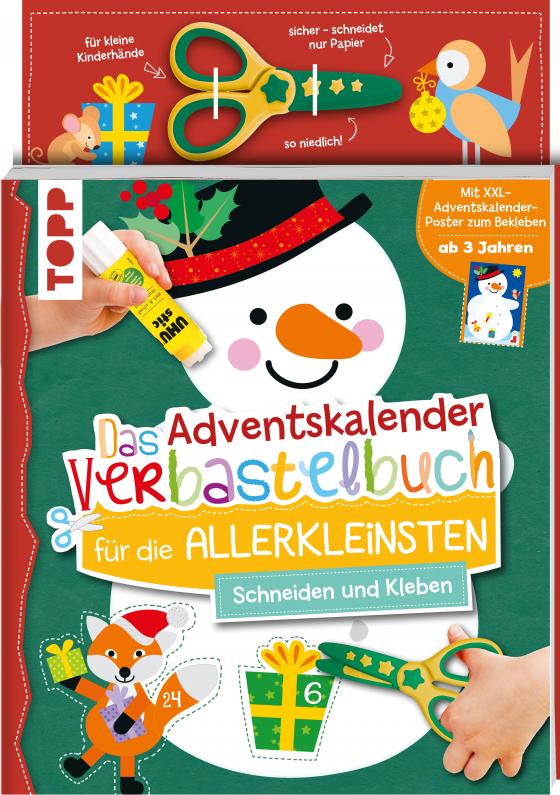 Cover-Bild Das Adventskalender-Verbastelbuch für die Allerkleinsten. Schneiden und Kleben. Schneemann. Mit Schere