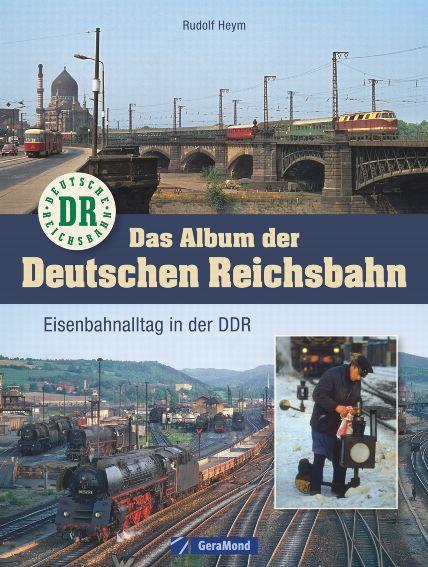 Cover-Bild Das Album der Deutschen Reichsbahn