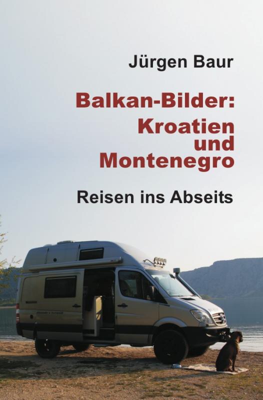 Cover-Bild Das Andere Reisejournal / Balkan-Bilder: Kroatien und Montenegro