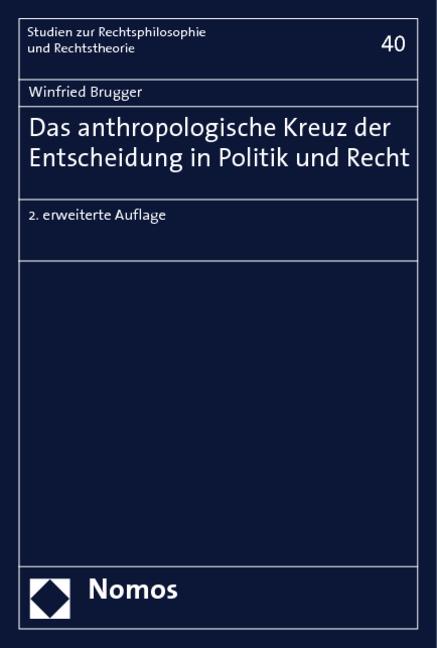 Cover-Bild Das anthropologische Kreuz der Entscheidung in Politik und Recht