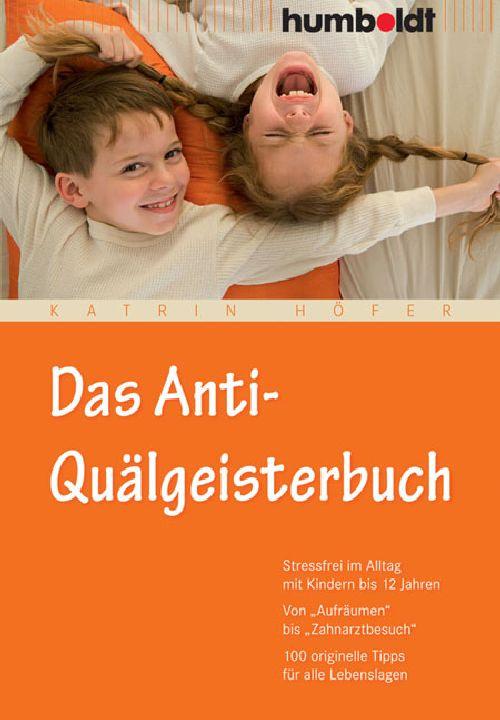 Cover-Bild Das Anti-Quälgeisterbuch