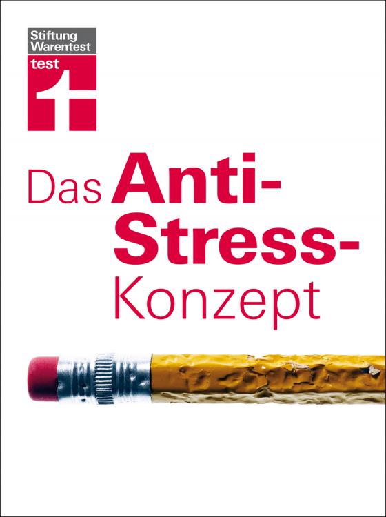 Cover-Bild Das Anti-Stress-Konzept