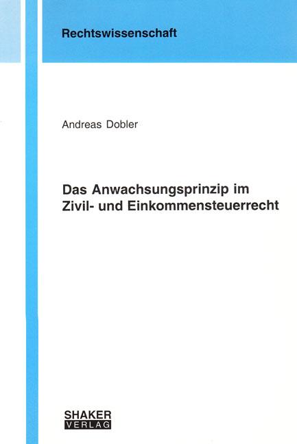 Cover-Bild Das Anwachsungsprinzip im Zivil- und Einkommensteuerrecht