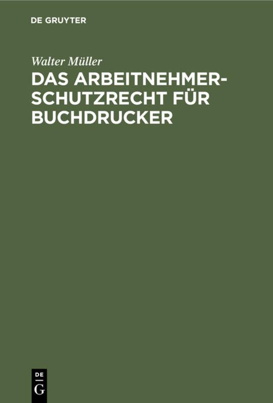 Cover-Bild Das Arbeitnehmer-Schutzrecht für Buchdrucker