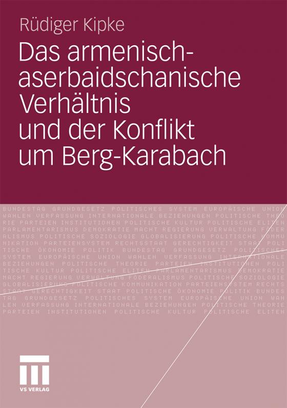 Cover-Bild Das armenisch-aserbaidschanische Verhältnis und der Konflikt um Berg-Karabach