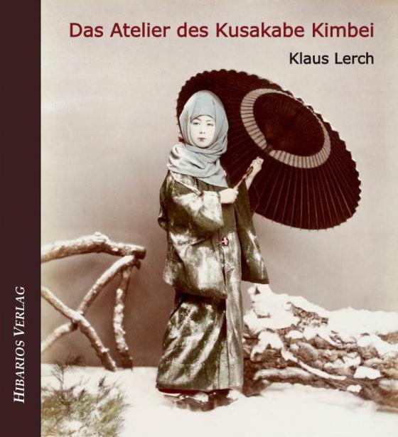 Cover-Bild Das Atelier des Kusakabe Kimbei