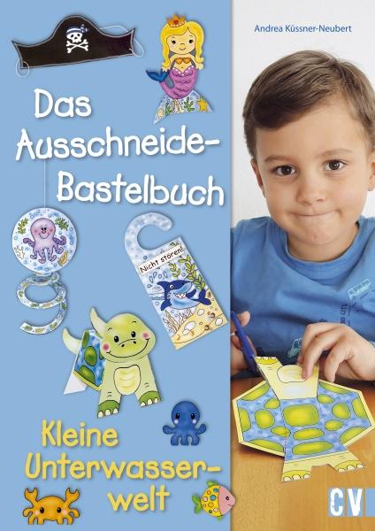 Cover-Bild Das Ausschneide-Bastelbuch - Kleine Unterwasserwelt