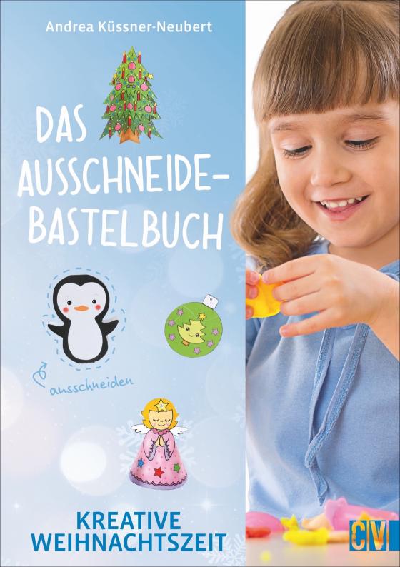 Cover-Bild Das Ausschneide-Bastelbuch Kreative Weihnachtszeit