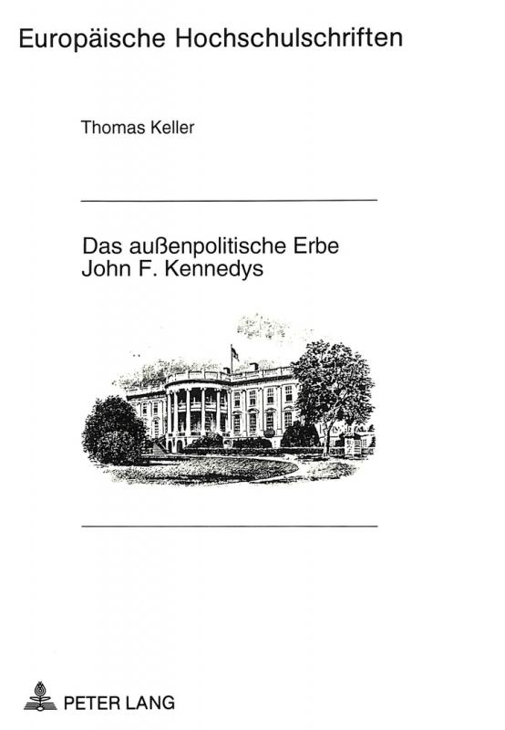 Cover-Bild Das außenpolitische Erbe John F. Kennedys