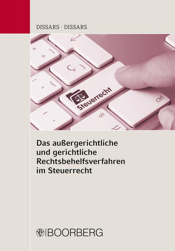 Cover-Bild Das außergerichtliche und gerichtliche Rechtsbehelfsverfahren im Steuerrecht