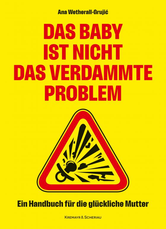 Cover-Bild Das Baby ist nicht das verdammte Problem