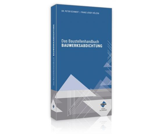 Cover-Bild Das Baustellenhandbuch BAUWERKSABDICHTUNG