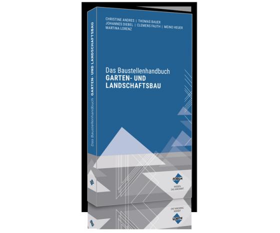 Cover-Bild Das Baustellenhandbuch für den Garten- und Landschaftsbau