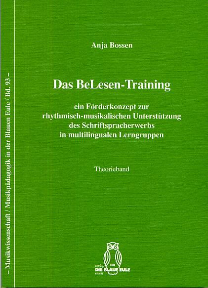 Cover-Bild Das BeLesen-Training ein Förderkonzept zur rhythmisch-musikalischen Unterstützung des Schriftspracherwerbs in multilingualen Lerngruppen