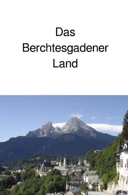 Cover-Bild Das Berchtesgadener Land