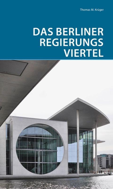 Cover-Bild Das Berliner Regierungsviertel