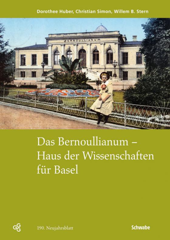 Cover-Bild Das Bernoullianum - Haus der Wissenschaften für Basel
