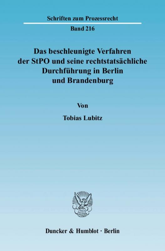 Cover-Bild Das beschleunigte Verfahren der StPO und seine rechtstatsächliche Durchführung in Berlin und Brandenburg.