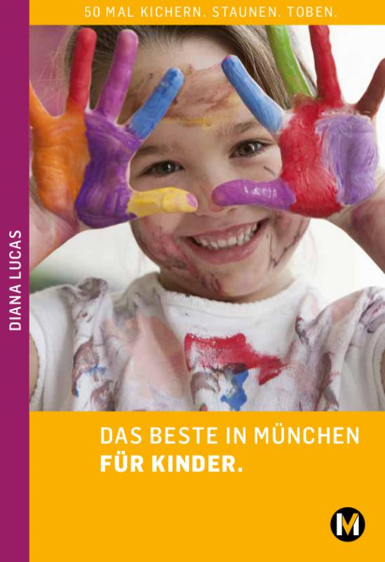 Cover-Bild DAS BESTE IN MÜNCHEN FÜR KINDER