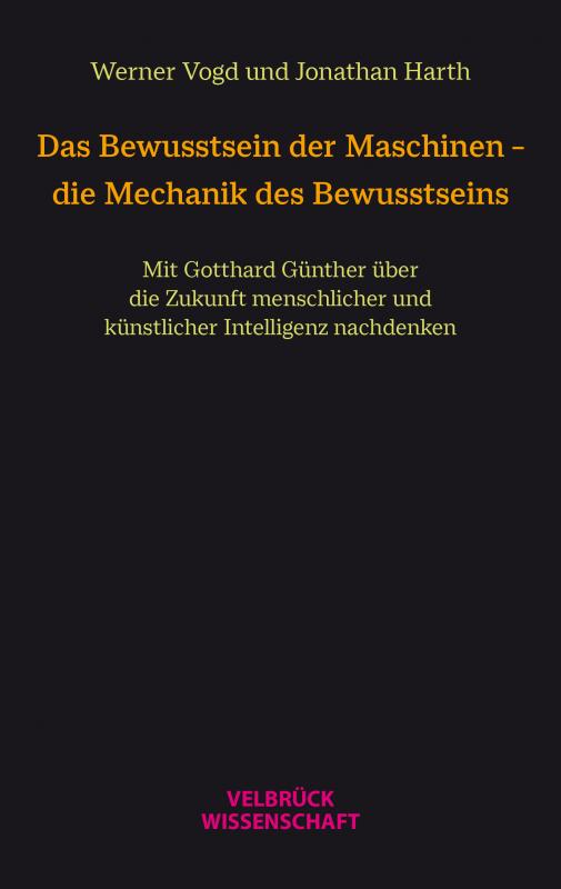 Cover-Bild Das Bewusstsein der Maschinen – die Mechanik des Bewusstseins